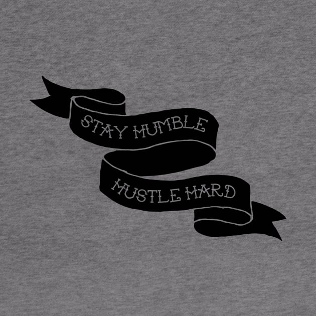 Stay Humble / Hustle Hard by Woah_Jonny